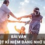 Kể Về Chuyến Đi Thăm Quê Bác Lớp 6