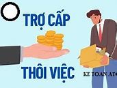 Tiền Trợ Cấp Thôi Việc Hạch Toán Vào Đâu